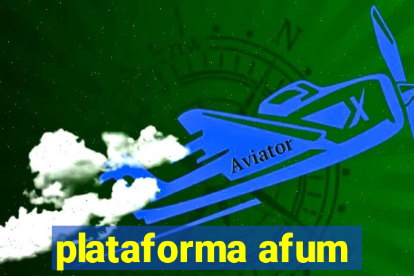 plataforma afum